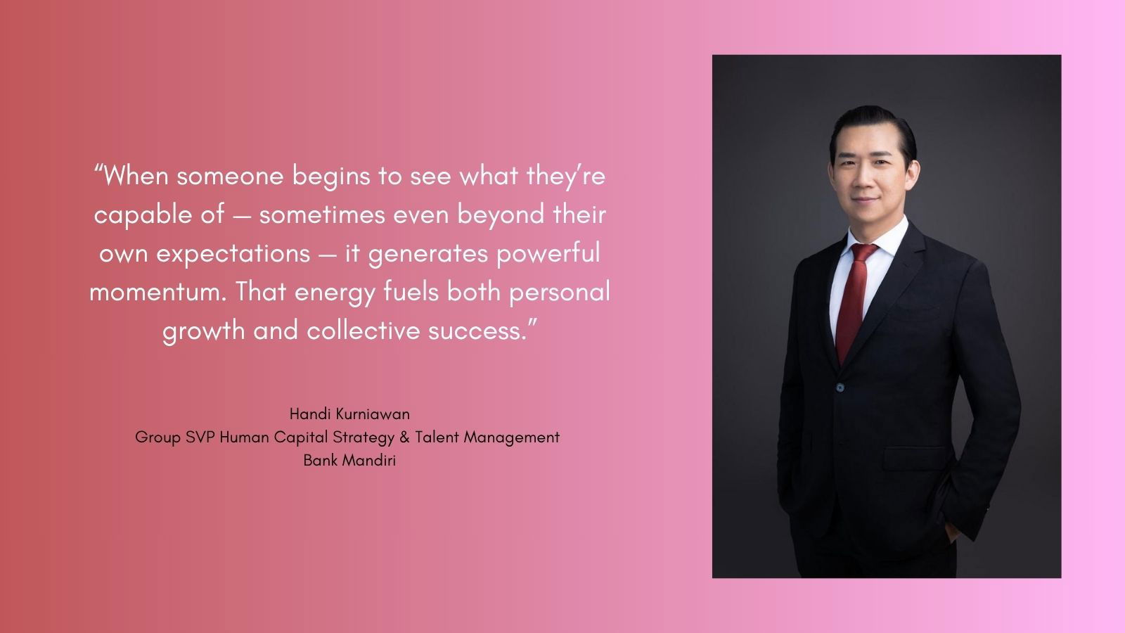 Snapshot: Bank Mandiri's Handi Kurniawan on driving lasting change through quiet, deliberate action